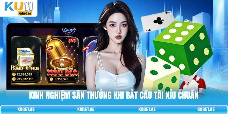 Kinh nghiệm săn thưởng khi bắt cầu tài xỉu chuẩn Kinh nghiệm săn thưởng khi bắt cầu tài xỉu chuẩn