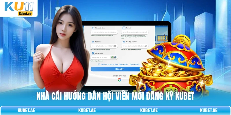 Nhà cái hướng dẫn hội viên mới đăng ký KUBET Nhà cái hướng dẫn hội viên mới đăng ký KUBET